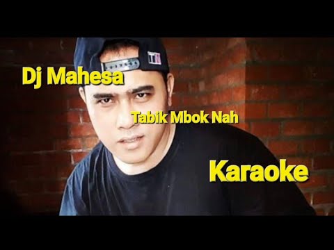 Dj Mahesa - tabik mbok nah, lirik karaoke
