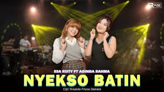 Download lagu Esa Risty ft Adinda Rahma - Nyekso Batin ( Live Music) ra kuat aku nyekso batin lan atiku mp3 Download lagu Esa Risty ft Adinda Rahma - Nyekso Batin ( Live Music) ra kuat aku nyekso batin lan atiku mp3