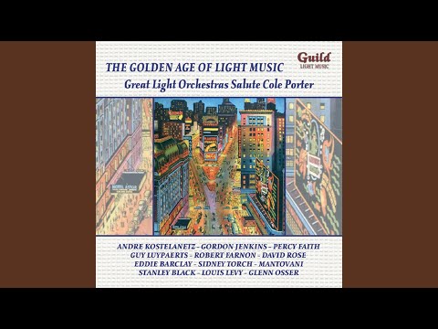 Cole Porter Suite Night And Day: I get a Kick out of You, My Heart belongs to Daddy, In the...