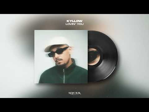 Kyllow - Lovin' You (Official Audio)