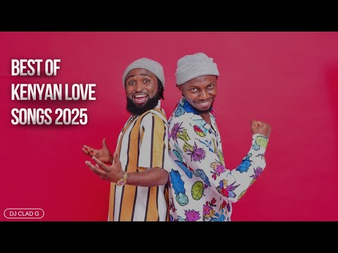 Kenyan Rnbs Love Songs 2025 - DJ CLAD G | Bien | Nyashinski ,Bensoul ,Nviiri ,Hart the Band ,Tayc
