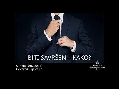 Ilija Zekić- BITI SAVRŠEN - KAKO? - Subota 10.07.2021