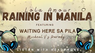 Raining In Manila by Lola Amour ft. Micheal V's Parody (Waiting Here Sa Pila) Duet | Music n'd Box