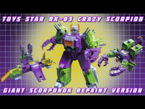 The Incredible K.O. G1 Scorponok! Toys Star BX-03 Crazy Scorpion Giant Scorponok Repaint Version