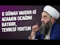 "6 günah vardır ki adamın ocağını batırır!" | Cübbeli Ahmet Hocaefendi