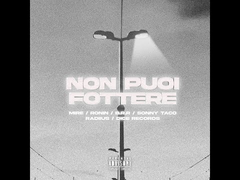 MIRE - NON PUOI FOTTERE FT. POPSWEET RONIN (PROD. SONNY TACO & B.R.R.)