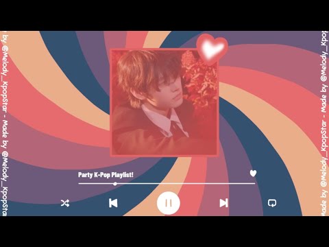 [☆ Ad-Free Kpop Playlist] Party K-Pop Playlist for You to Dance Along!! 🌹
