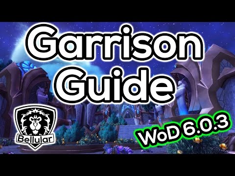 Guide To Garrisons in Warlords of Draenor Patch 6.0.3 (Including Best Builds!)