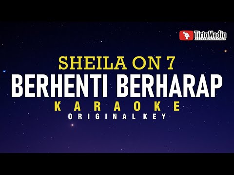 berhenti berharap - sheila on 7 (karaoke)