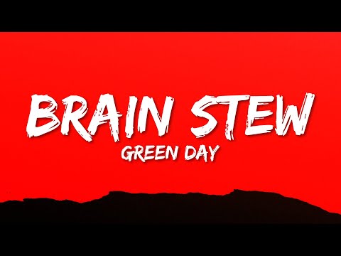 Green Day - Brain Stew (Lyrics)