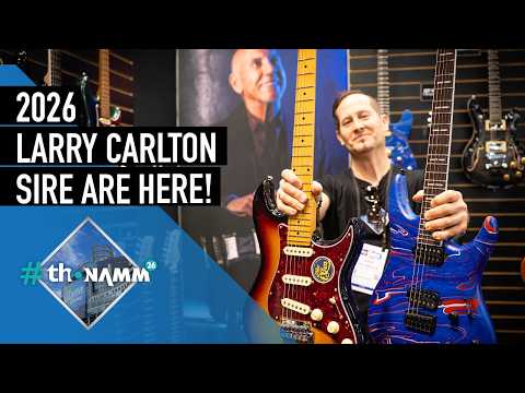 NEW Sire Larry Carlton Guitars | #thoNAMM26