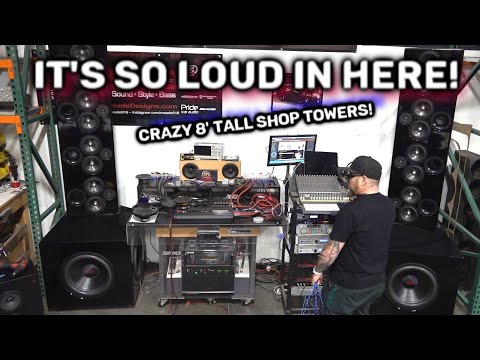 Loudest Shop System You have Ever heard SMD 8' Towering Towers powered up (what it sounds like)