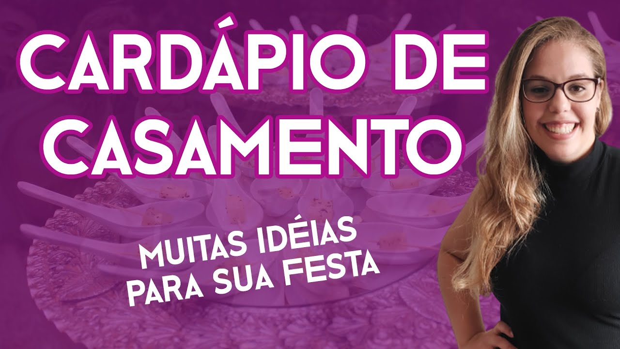 CARDÁPIO DE CASAMENTO |  Dicas de Festa por Amanda Moraes