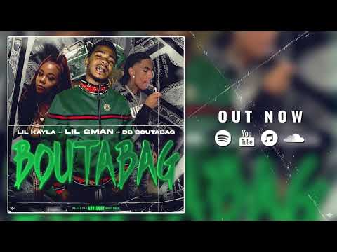 Lil Gman x DB.Boutabag x Lil Kayla - Boutabag (prod.lonis)