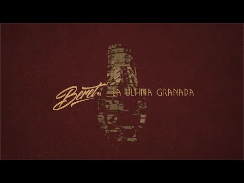 Beret - La última granada (Lyric Video Oficial)