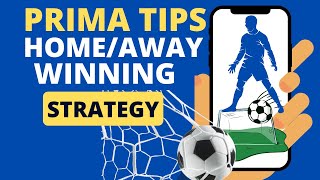 Estrategia de predicción de victorias en casa y fuera de casa de Prima Tips revelada