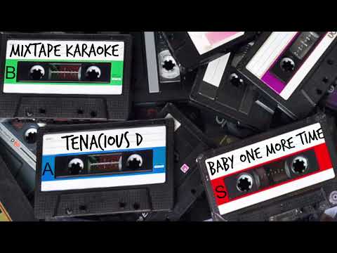Tenacious D - Baby One More Time (Karaoke)