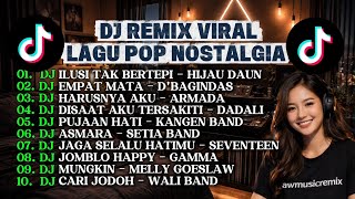 Download lagu DJ Remix Viral Lagu Pop Nostalgia Indonesia 🎶 Ilusi Tak Bertepi, Asmara, Jaga Selalu Hatimu mp3 Download lagu DJ Remix Viral Lagu Pop Nostalgia Indonesia 🎶 Ilusi Tak Bertepi, Asmara, Jaga Selalu Hatimu mp3
