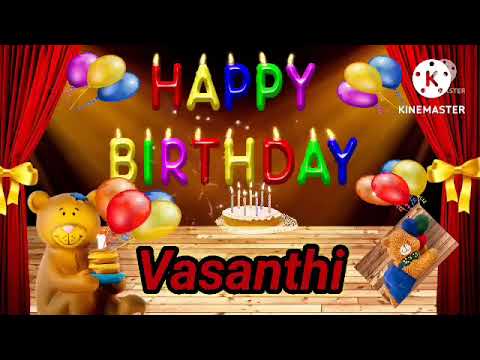 Vasanthi - Happy Birthday Song - Happy Birthday Vasanthi