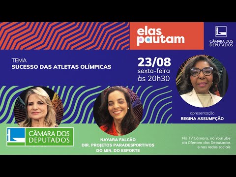 #ElasPautam - Sucesso das atletas olímpicas - 23/08/24 (com audiodescrição)
