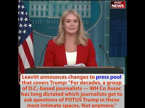 Leavitt Overhauls White House Press Pool: 'Not Anymore' Controlled by Correspondents' Association