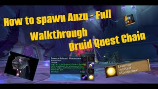 How to spawn Anzu - Essence-Infused Moonstone Druid Quest Chain FULL WALKTHROUGH
