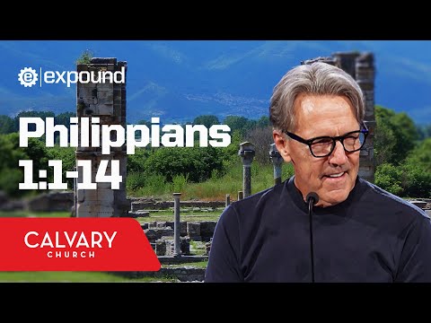 Philippians 1:1-14 - Skip Heitzig