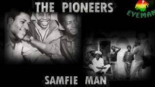 The Pioneers - Samfie Man
