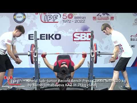 World Sub-Junior Record Bench Press Classic with 120 kg by Barno Jumabayeva KAZ in 76kg class