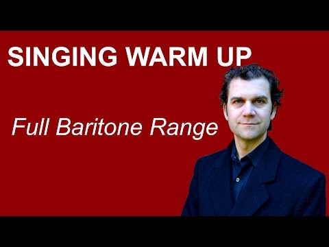 Singing Warm Up - Full Baritone Range