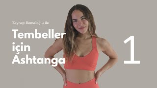 Tembeller İçin Ashtanga - 1