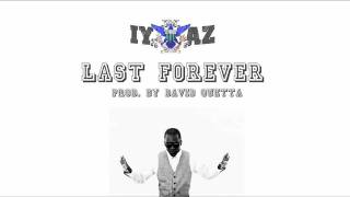 Iyaz - Last Forever
