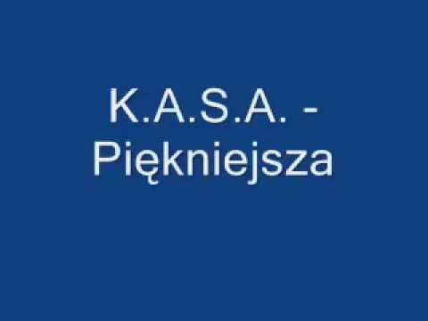 KA.S.A. - Piękniejsza (Tekst)