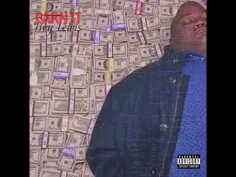 Earn It - Jivy Lewis (Audio)