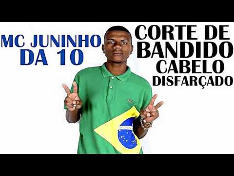 MC Juninho da 10 - Corte de Bandido Cabelo Disfarçado (Áudio Oficial)