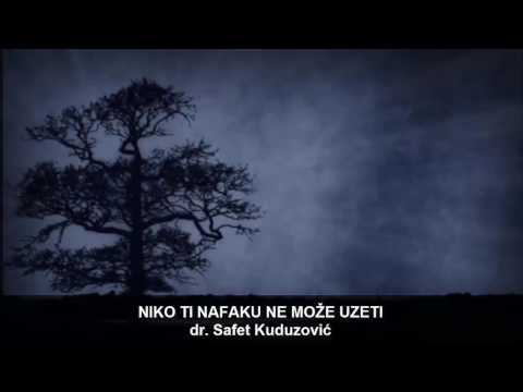 Niko ti nafaku ne može uzeti! - dr. Safet Kuduzović