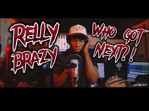 THE RELLY BRAZY FREESTYLE- WHO GOT NEXT PERFORMANCE
