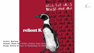 Santa Claus Is Thumbing To Town - Audio - Relient K