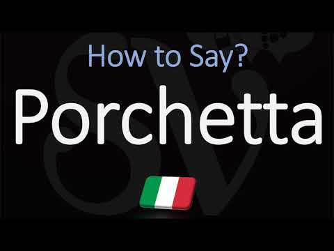 How to Pronounce Porchetta? (CORRECTLY)