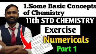 11th CHEMISTRY | 1.SOME BASIC CONCEPTS OF CHEMISTRY | Exercise Numericals | PRADEEP GIRI SIR