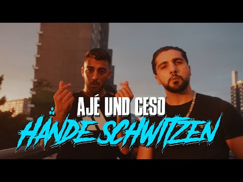 AJÉ & CESO - Hände schwitzen [Official Video]
