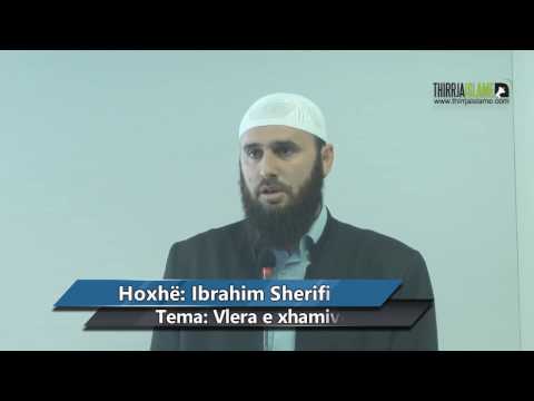 Vlera e xhamive [HUTBE] - Hoxhë Ibrahim Sherifi