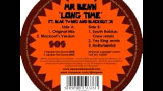 Mr Benn - Long Time ft. Blak Twang & Blackout JA