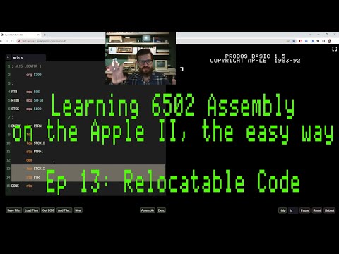Learning 6502 Assembly on the Apple II, the easy way - Ep. 13: Relocatable Code