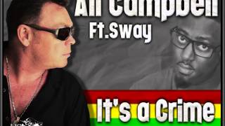 Ali Campbell  Ft.Sway - Its a Crime