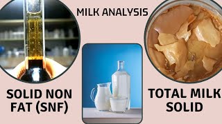 Determination of Total Milk Solid & Solid Non Fat (SNF)_A Complete Procedure (AOAC 990.20 & 990.21)