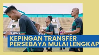 Kepingan Transfer Persebaya Surabaya Mulai Lengkap, Penghangat Bench Bali United Ini Selanjutnya?