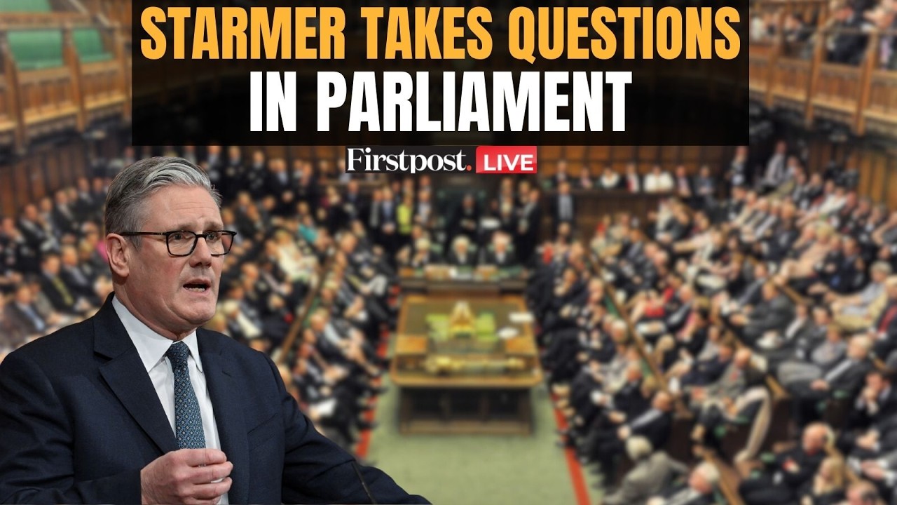 LIVE: British Prime Minister Keir Starmer Faces Opposition Leader Kemi Badenoch in Parliament | N18G