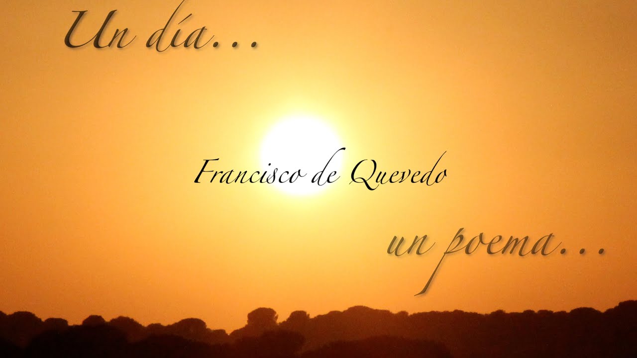 Francisco de Quevedo - Cerrar podrá mis ojos la postrera sombra