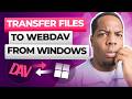 How To Connect And Transfer Files To WebDAV From Windows